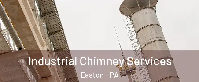  Industrial Chimney Services Easton - PA