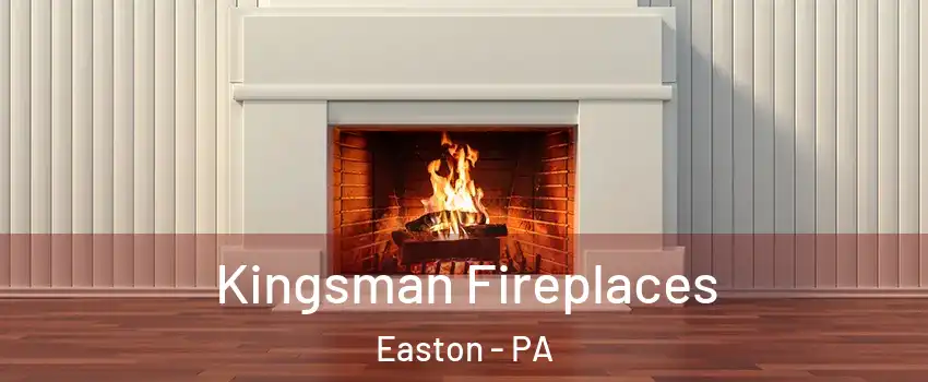  Kingsman Fireplaces Easton - PA