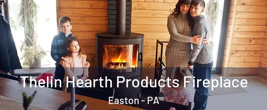  Thelin Hearth Products Fireplace Easton - PA